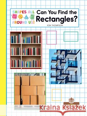 Can You Find the Rectangles? Kim Thompson 9781039845343 Crabtree Roots - książka