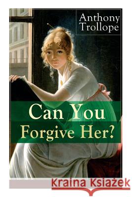 Can You Forgive Her? (Unabridged): Victorian Classic Anthony Trollope 9788026890836 E-Artnow - książka