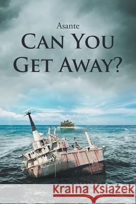 Can You Get Away? Asante 9781648013119 Newman Springs Publishing, Inc. - książka