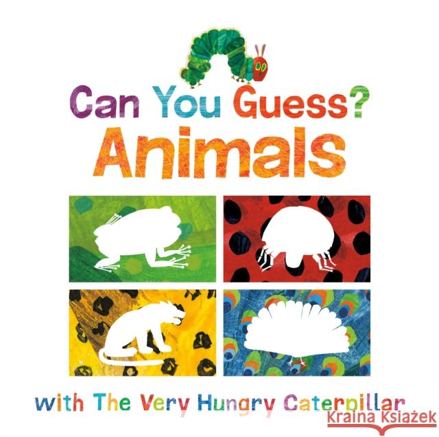 Can You Guess?: Animals with The Very Hungry Caterpillar Eric Carle 9781524786366 World of Eric Carle - książka