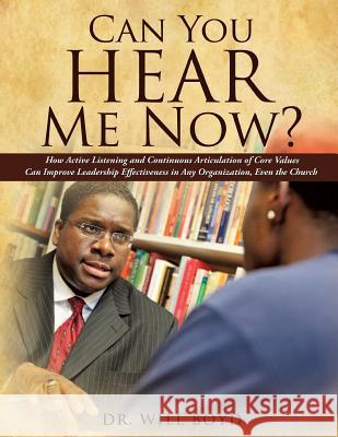 Can You Hear Me Now? Dr Will Boyd 9781622308958 Xulon Press - książka