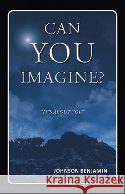 Can You Imagine? Johnson Benjamin 9781482896114 Authorsolutions (Partridge Singapore) - książka