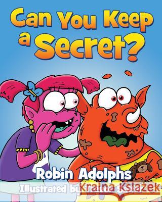 Can You Keep A Secret? Adolphs, Robin 9780987260369 Butternut Books - książka