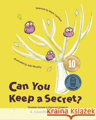 Can You Keep a Secret? 4: Counting Rhymes Mark Carthew, Jobi Murphy 9780648446798 Leaping Lizards Press - książka