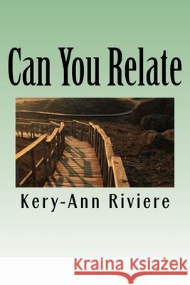 Can You Relate Kery-Ann Riviere 9781537628790 Createspace Independent Publishing Platform - książka