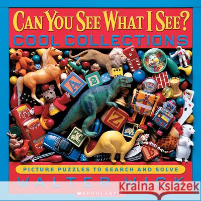 Can You See What I See?: Cool Collections Walter Wick, Walter Wick 9780439617727 Scholastic US - książka