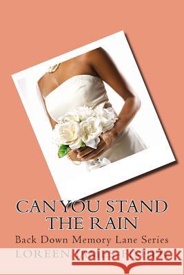 Can You Stand the Rain: Back Down Memory Lane Series Loreen James-Fisher 9781511508230 Createspace - książka