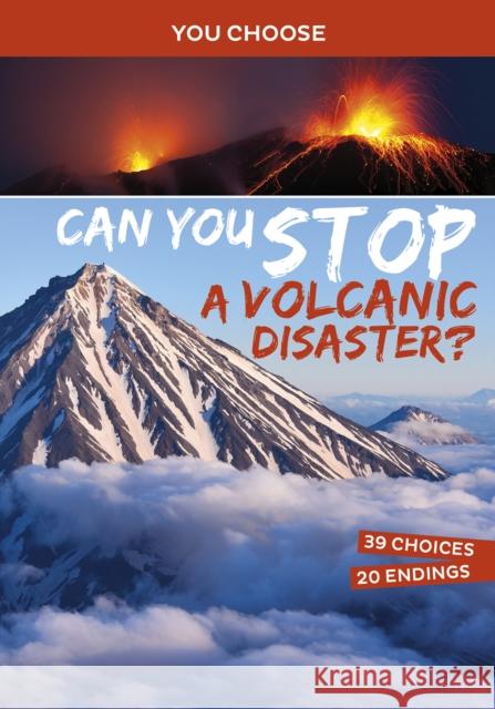 Can You Stop a Volcanic Disaster?: An Interactive Eco Adventure Matt Doeden 9781398215900 Capstone Global Library Ltd - książka