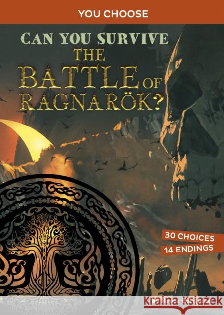 Can You Survive the Battle of Ragnaroek?: An Interactive Mythological Adventure Bruce Berglund 9781398248014 Capstone Global Library Ltd - książka