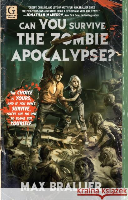 Can You Survive the Zombie Apocalypse? Max Brallier 9781451607758 Simon & Schuster - książka