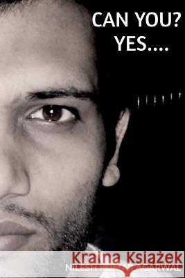 Can You? Yes.... Nilesh Kumar   9798889595281 Notion Press - książka