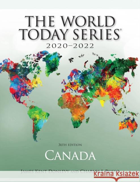 Canada 2020-2022, 36th Edition Kent Donlevy, James 9781475856293 ROWMAN & LITTLEFIELD - książka