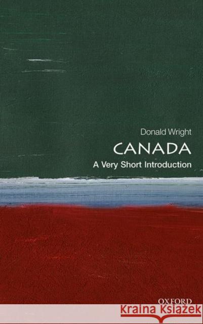 Canada: A Very Short Introduction Donald (Professor of Political Science, University of New Brunswick) Wright 9780198755241 Oxford University Press - książka