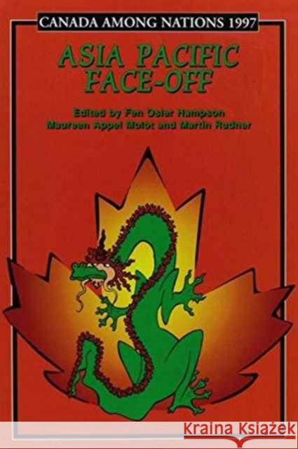 Canada Among Nations, 1997: Asia Pacific Face-Off Fen Osler Hampson 9780886293277 Carleton University Press,Canada - książka