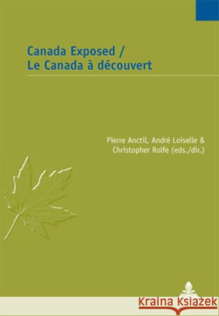 Canada Exposed / Le Canada À Découvert Jaumain, Serge 9789052015484 European Interuniversity Press - książka