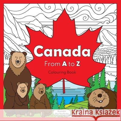 Canada from A to Z: coloring book Tkachenko 9781777826109 Little Big Me Publishing - książka