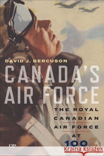 Canada's Air Force David Bercuson 9781487509361 University of Toronto Press - książka