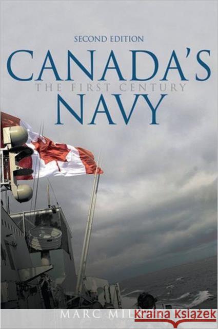 Canada's Navy, 2nd Edition: The First Century Milner, Marc 9780802096043 University of Toronto Press - książka