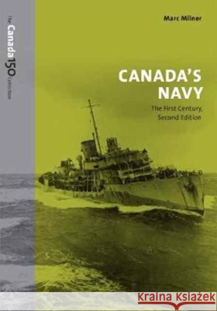 Canada's Navy, 2nd Edition: The First Century Marc Milner 9781487522360 University of Toronto Press - książka