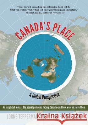 Canada's Place: A Global Perspective Lorne Tepperman Maria Finnsdottir 9781772442304 Rock's Mills Press - książka