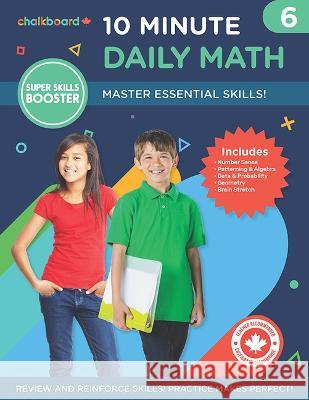 Canadian 10 Minute Daily Math Grade 6 Demetra Turnbull 9781771055611 Chalkboard Publishing - książka