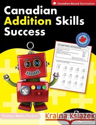 Canadian Addition Skills Success Grades 2-4 Demetra Turnbull 9781771052993 Chalkboard Publishing - książka