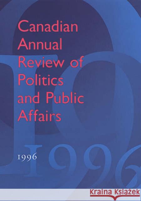 Canadian Annual Review of Politics and Public Affairs: 1996 Mutimer, David 9780802037152 University of Toronto Press - książka