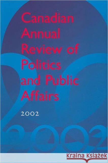 Canadian Annual Review of Politics and Public Affairs 2002 David Mutimer 9780802098191 University of Toronto Press - książka
