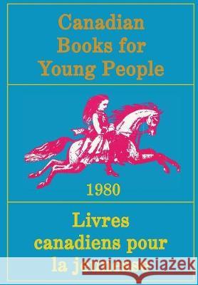 Canadian Books for Young People/Livres canadiens pour la jeunesse, 3e McDonough, Irma 9781487586980 University of Toronto Press - książka