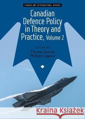 Canadian Defence Policy in Theory and Practice, Volume 2  9783031375415 Springer International Publishing - książka