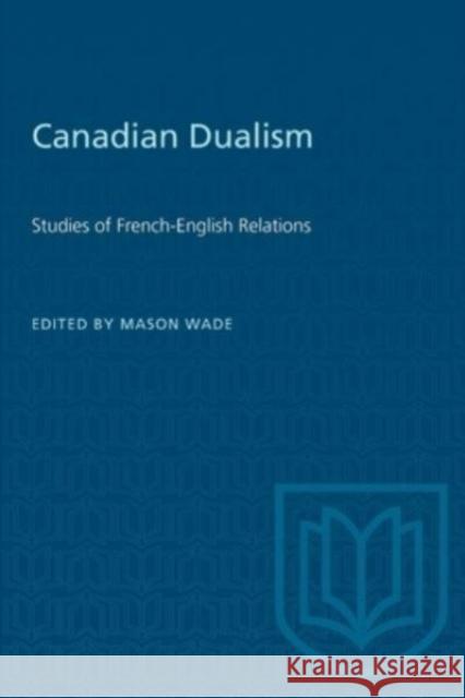 CANADIAN DUALISM STUDIES FRENCH-ENGLIP  9781487585518 TORONTO UNIVERSITY PRESS - książka