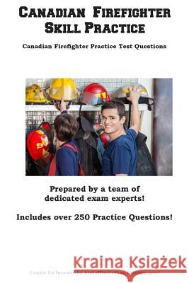 Canadian Firefighter Skill Practice: Canadian Firefighter Practice Test Questions Complete Test Preparation Inc 9781772452709 Complete Test Preparation Inc. - książka