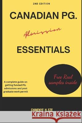 Canadian Pg. Admission Essentials Chinenye Helen Eze   9798368275185 Independently Published - książka
