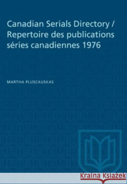 CANADIAN SERIALS DIRECTORY REPERTOIRP  9781487579265 TORONTO UNIVERSITY PRESS - książka