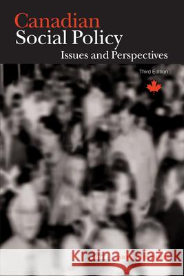 Canadian Social Policy : Issues and Perspectives, 3rd edition Shankar A. Yelaja 9780889204058 WILFRID LAURIER UNIVERSITY PRESS - książka