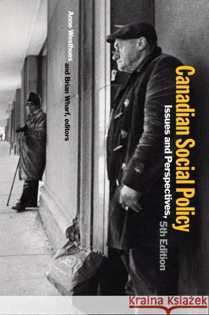 Canadian Social Policy, Fifth Edition: Issues and Perspectives Westhues, Anne 9781554583591 Wilfrid Laurier University Press - książka