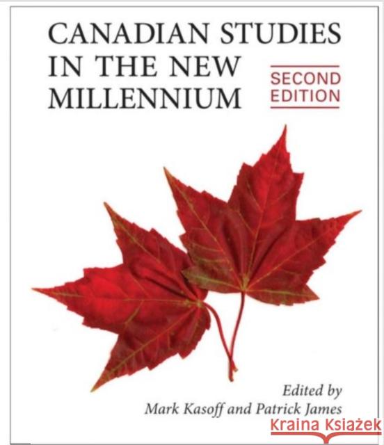 Canadian Studies in the New Millennium, Second Edition Kasoff, Mark J. 9781442646933 University of Toronto Press - książka