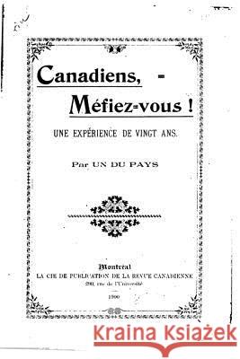 Canadiens, méfiez-vous!, une expérience de vingt ans Gagnon, Ernest 9781522724063 Createspace Independent Publishing Platform - książka