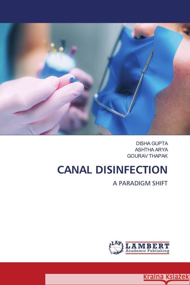 Canal Disinfection Disha Gupta Ashtha Arya Gourav Thapak 9786208116187 LAP Lambert Academic Publishing - książka