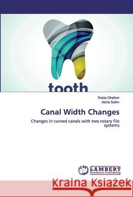Canal Width Changes Robia Ghafoor Aisha Salim 9786200438409 LAP Lambert Academic Publishing - książka