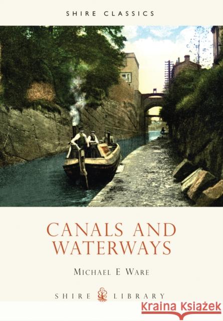 Canals and Waterways Michael E. Ware 9780852638781 Bloomsbury Publishing PLC - książka