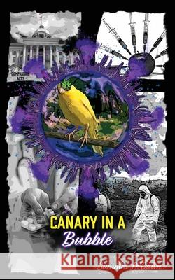 Canary in a Bubble Summer Le'dawn 9781737840312 Merita Gail Publishing - książka