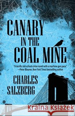 Canary in the Coal Mine Charles Salzberg 9781643962511 Down & Out Books - książka