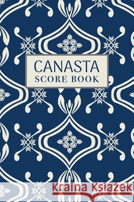 Canasta Score Book: 6x9, 110 pages, Keep Track of Scoring Card Games Ostrich Lan 9781079010572 Independently Published - książka