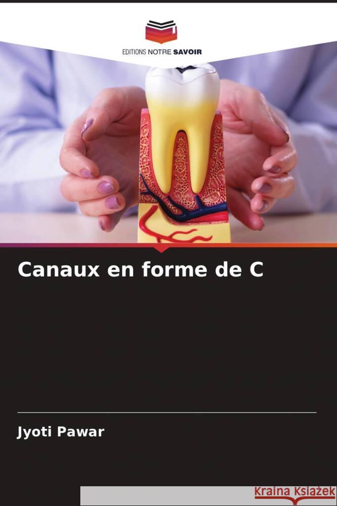 Canaux en forme de C Pawar, Jyoti, Samuel, Roshan, Gulve, Meenal N. 9786205411605 Editions Notre Savoir - książka