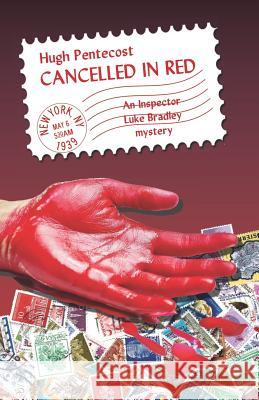 Cancelled in Red Hugh Pentecost 9781522949374 Createspace Independent Publishing Platform - książka