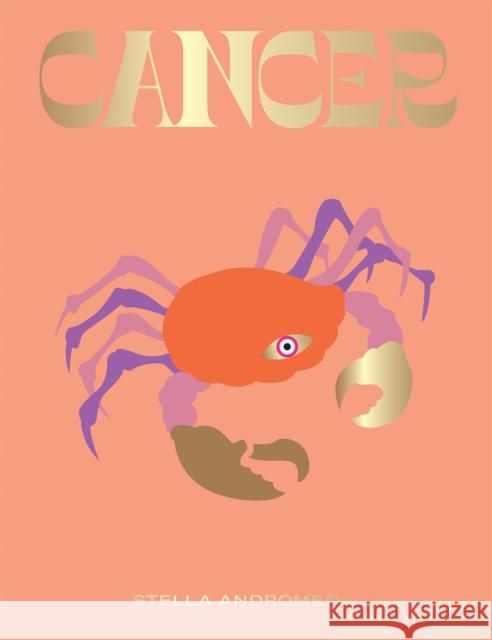 Cancer Stella Andromeda 9781784882716 Hardie Grant Books (UK) - książka