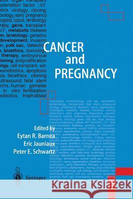 Cancer and Pregnancy Eytan R. Barnea Eric Jauniaux Peter E. Schwartz 9781447111849 Springer - książka