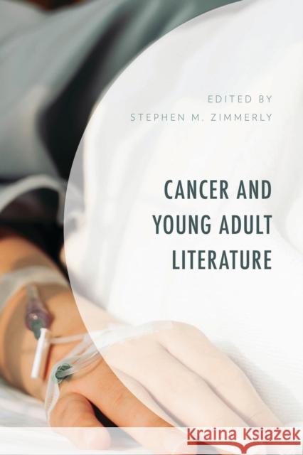 Cancer and Young Adult Literature  9781666927566 Lexington Books - książka