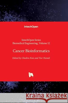 Cancer Bioinformatics Ghedira Kais, Yosr Hamdi 9781839691072 IntechOpen - książka